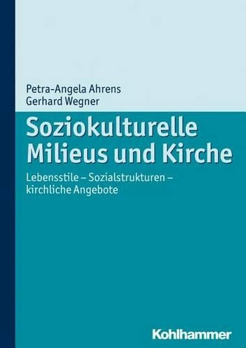 Soziokulturelle Milieus Und Kirche