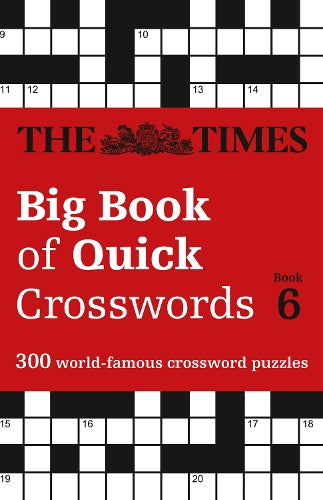 The Times Big Book of Quick Crosswords 6