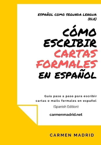Cómo Escribir Cartas O Mails Formales En Español