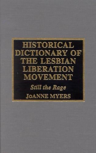 Historical Dictionary of the Lesbian Liberation Movement