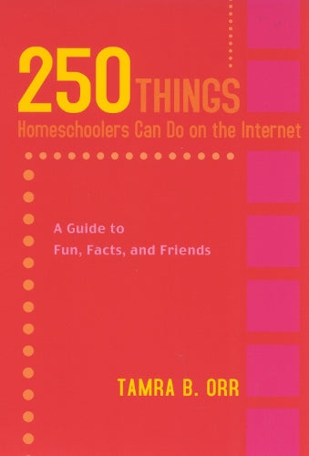 250 Things Homeschoolers Can Do On the Internet