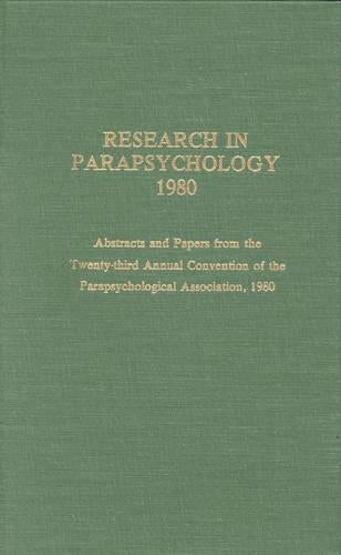 Research in Parapsychology 1980