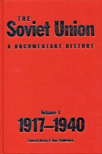 The Soviet Union: A Documentary History Volume 1