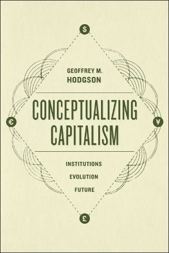 Conceptualizing Capitalism – Institutions, Evolution, Future