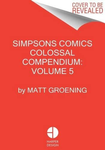 Simpsons Comics Colossal Compendium, Volume 5