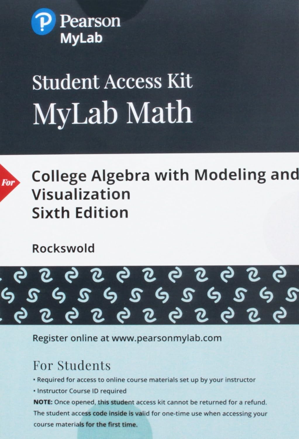 College Algebra with Modeling & Visualization, Books a la Carte Edition Plus Mylab Math with Pearson Etext -- 24-Month Access Card Package