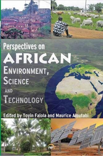 Perspectives on African Environment, Science and Technology