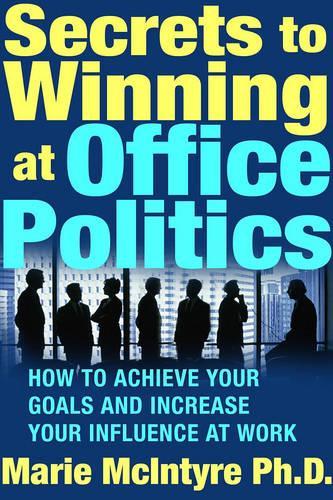 Secrets to Winning at Office Politics