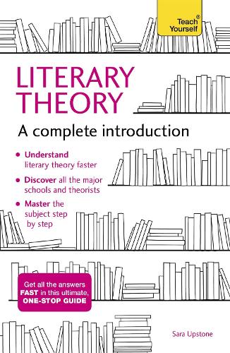 Literary Theory: A Complete Introduction