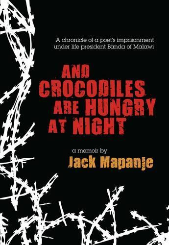 And Crocodiles are Hungry at Night