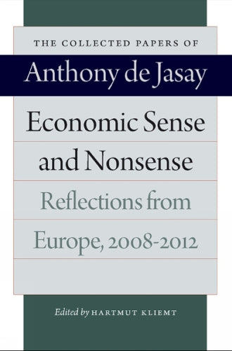 Economic Sense & Nonsense
