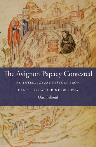 The Avignon Papacy Contested