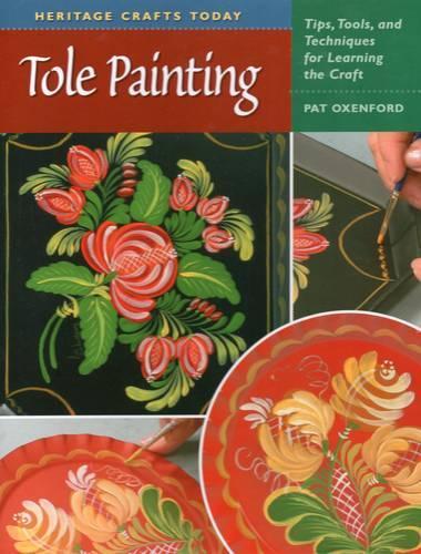 Heritage Crafts Today: Tole Painting