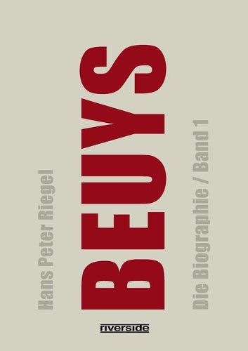 BEUYS: Die Biographie (Band 1