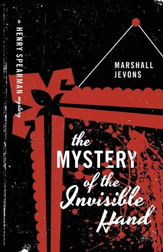 The Mystery of the Invisible Hand