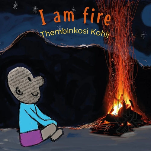 I Am Fire