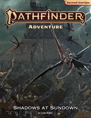 Pathfinder Adventure: Shadows at Sundown (P2