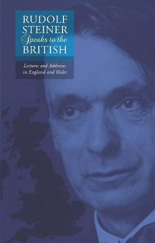 Rudolf Steiner Speaks to the British