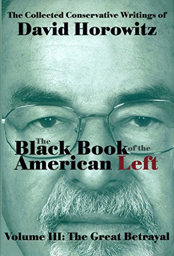 The Black Book Of The American Left Volume 3
