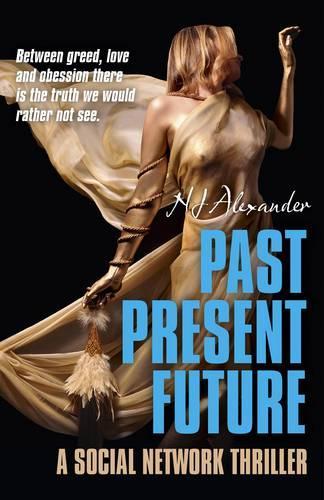 Past Present Future – A social network thriller