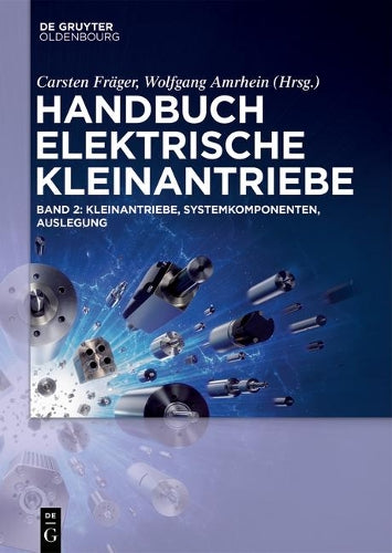 Kleinantriebe, Systemkomponenten, Auslegung (German Edition