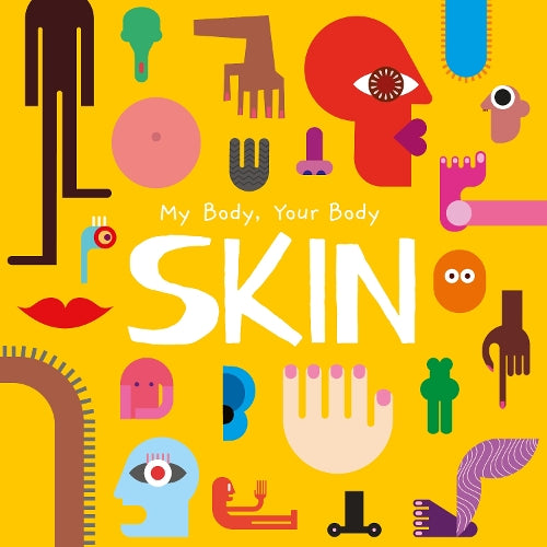 Skin (My Body, Your Body