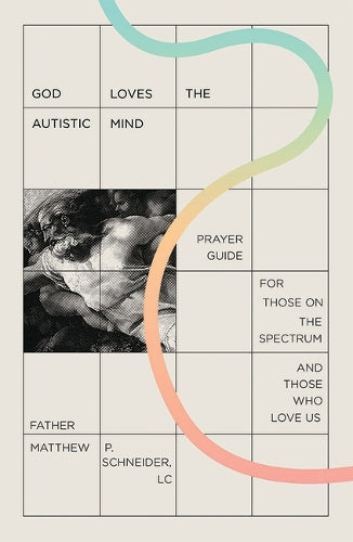 God Loves the Autistic Mind
