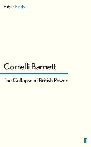 The Collapse of British Power