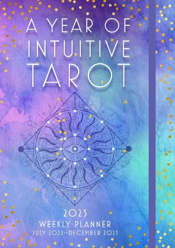 A Year of Intuitive Tarot 2023 Weekly Planner