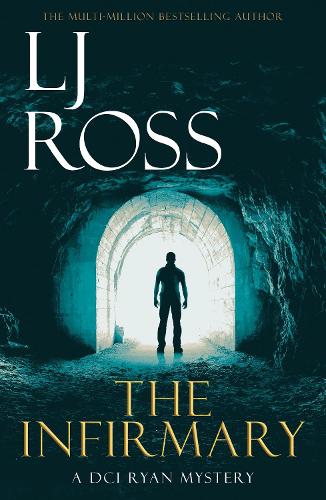 The Infirmary: A DCI Ryan Mystery (The DCI Ryan Mysteries