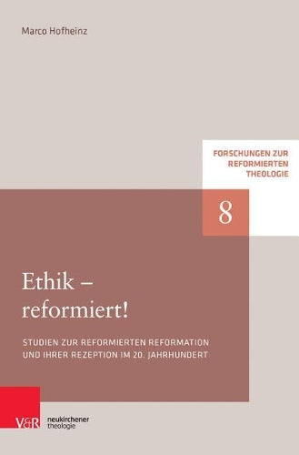 Forschungen zur Reformierten Theologie