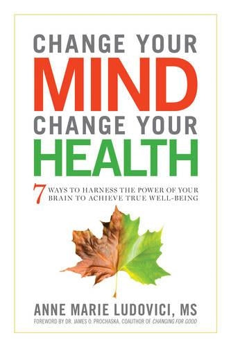Change Your Mind, Change Your Health