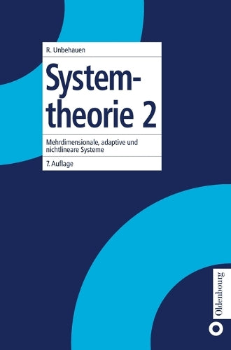 Systemtheorie 2: Mehrdimensionale, adaptive und nichtlineare Systeme (German Edition