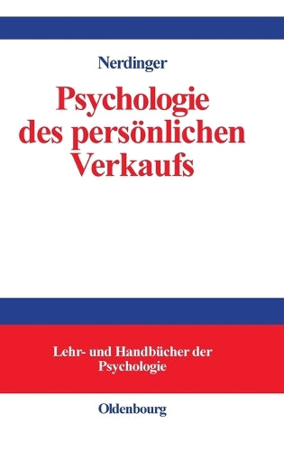 Psychologie des persönlichen Verkaufs (Lehr- und Handbücher der Psychologie) (German Edition