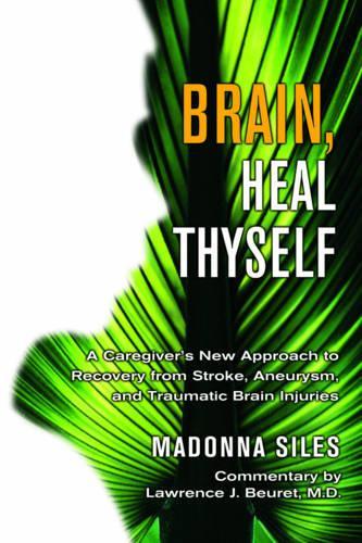 Brain Heal Thyself