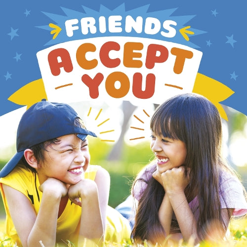 Friends Accept You (Friendship Rocks