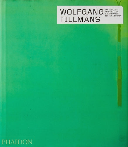 Wolfgang Tillmans (Phaidon Contemporary Artists Series