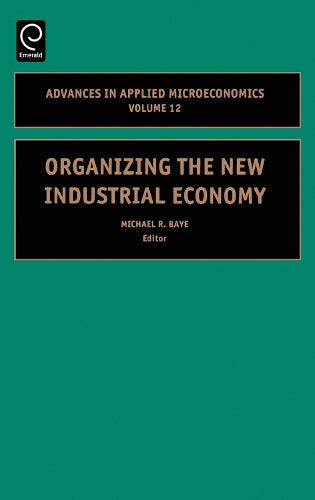 Organizing the New Industrial Economy