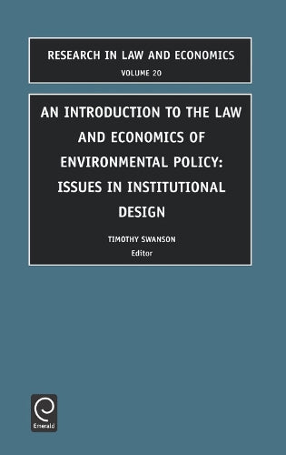 Introduction to the Law and Economics of Environmental Policy