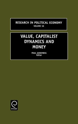 Value, Capitalist Dynamics and Money