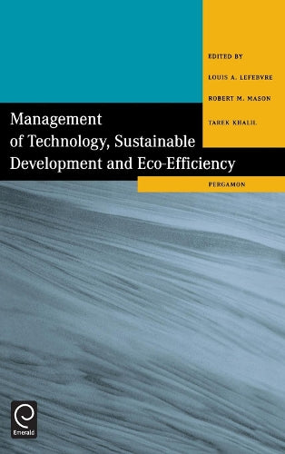 Management of Technology, Sustainable Development and Eco-Efficiency