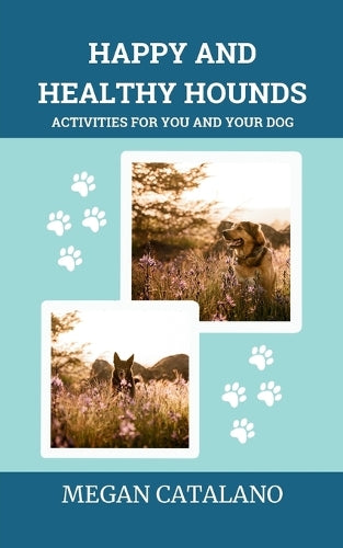 Happy and Healthy Hounds