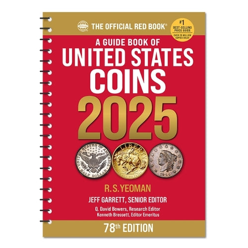 A Guide Book of United States Coins 2025: 78th Edition