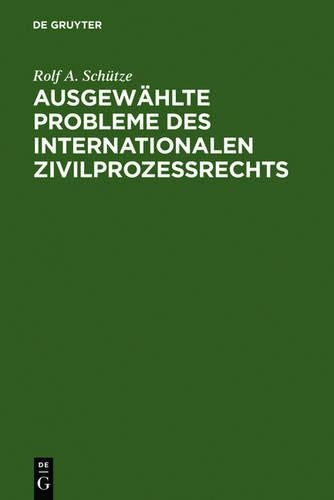 Ausgewählte Probleme des internationalen Zivilprozessrechts (German Edition