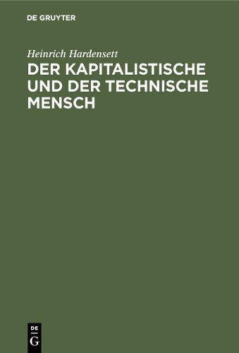 Der kapitalistische und der technische Mensch (German Edition