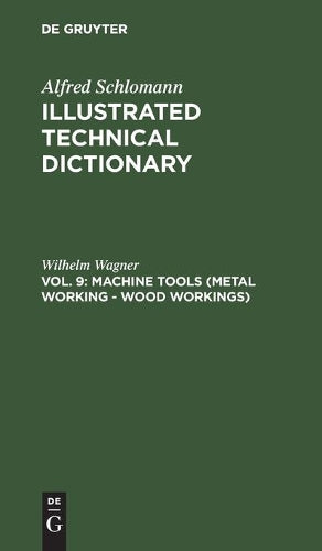Machine Tools (Metal Working - Wood Workings) (German Edition