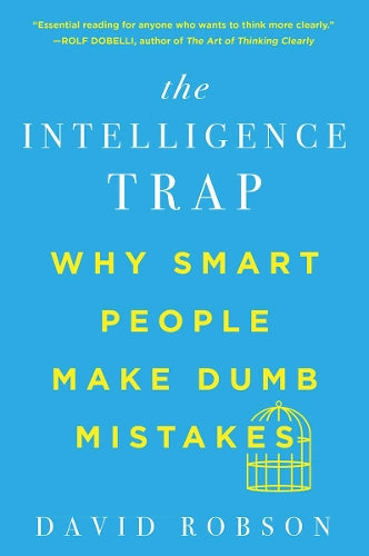 The Intelligence Trap
