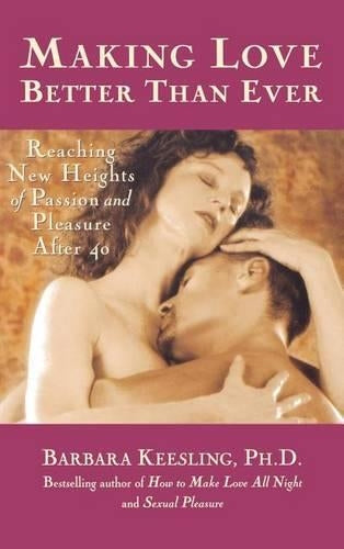 Making Love Better Than Ever