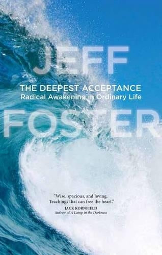The Deepest Acceptance