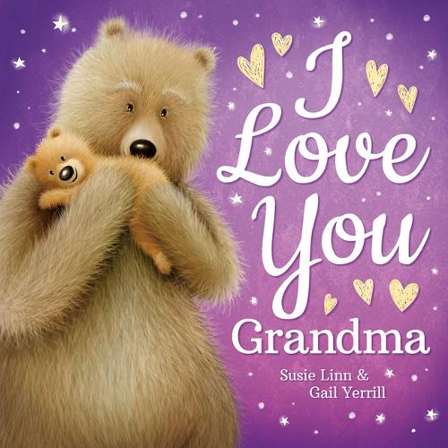 I Love You, Grandma (Padded Board Books
